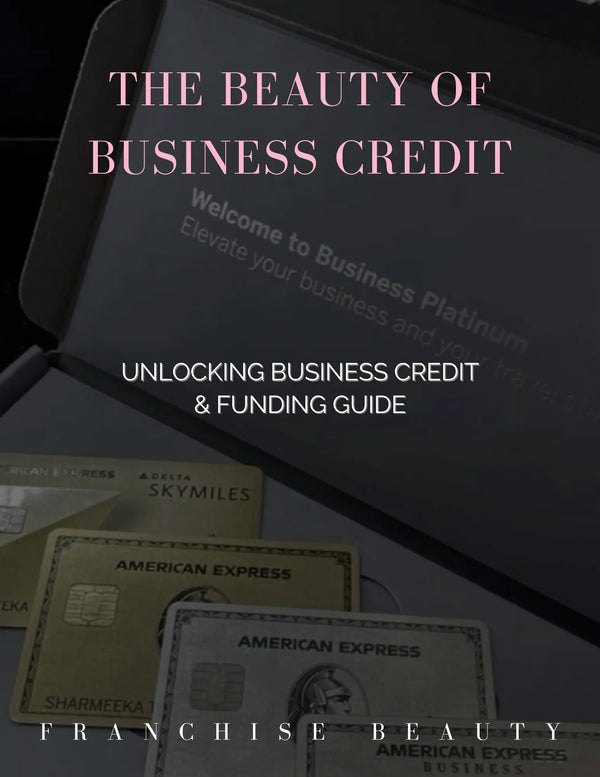 The Beauty of Business Credit - Unlocking Business Credit & Funding Guide Ebook